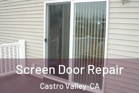  Screen Door Repair Castro Valley-CA